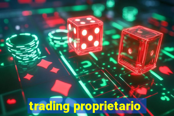 trading proprietario